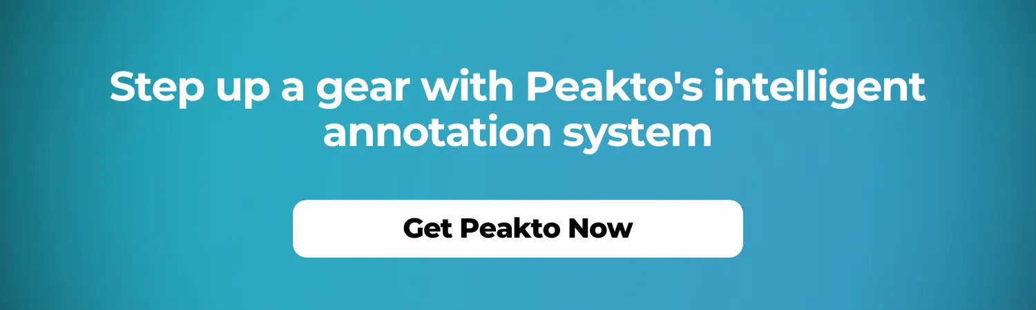 Step up a gear with Peakto's intelligent annotation system