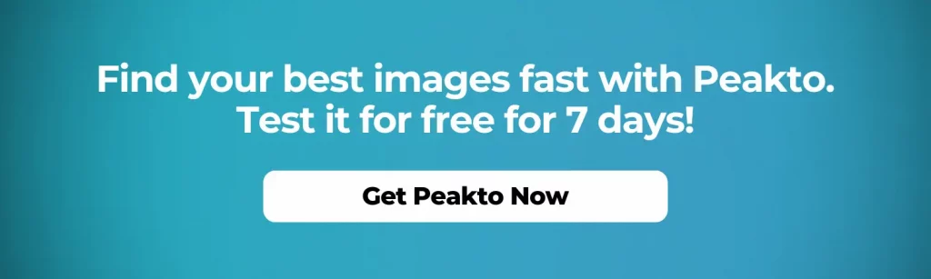 Find your best images fast with Peakto. Test it for free for 7 days!