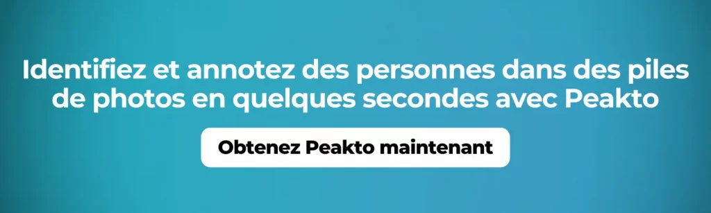 Identifiez et annotez des personnes dans des piles de photos en quelques secondes avec Peakto