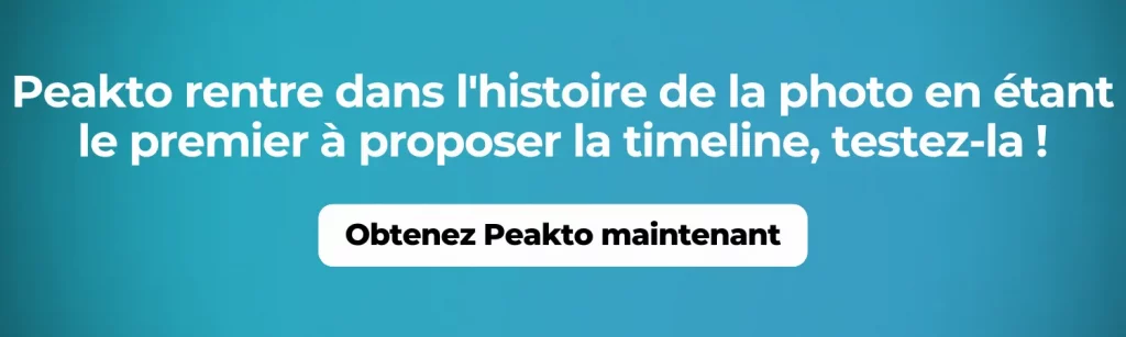 Peakto rentre dans l'histoire de la photo en étant le premier à proposer la timeline, testez-la !