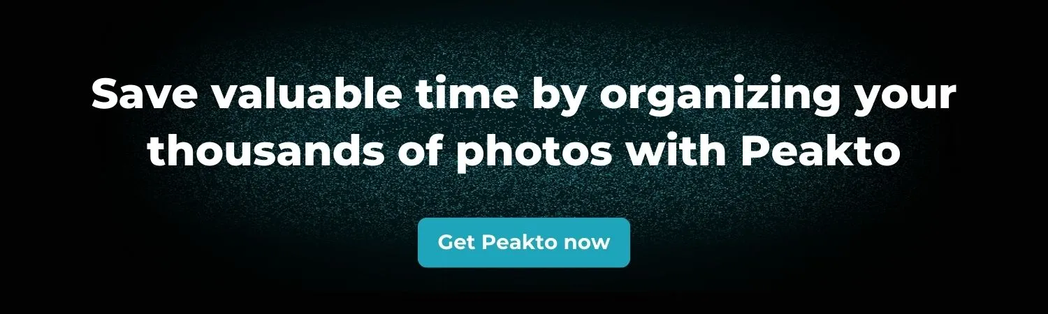 Peakto Banner - Save valuable time by organizing your thousands of photos with Peakto