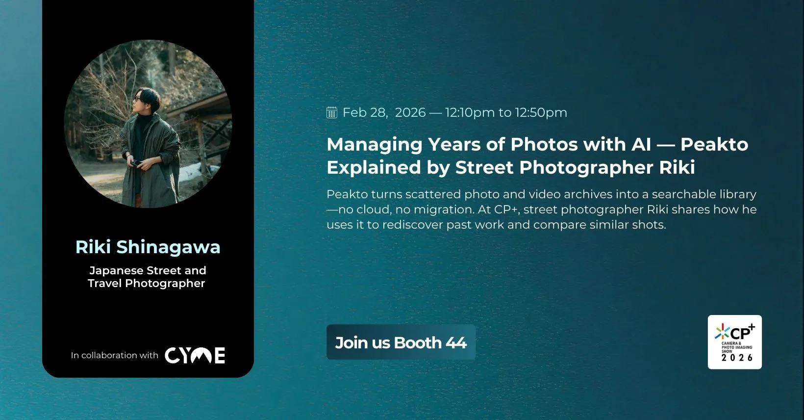 CYME Heads CP+ 2026 - Meet Peakto at Japan’s Biggest Imaging Event - 03