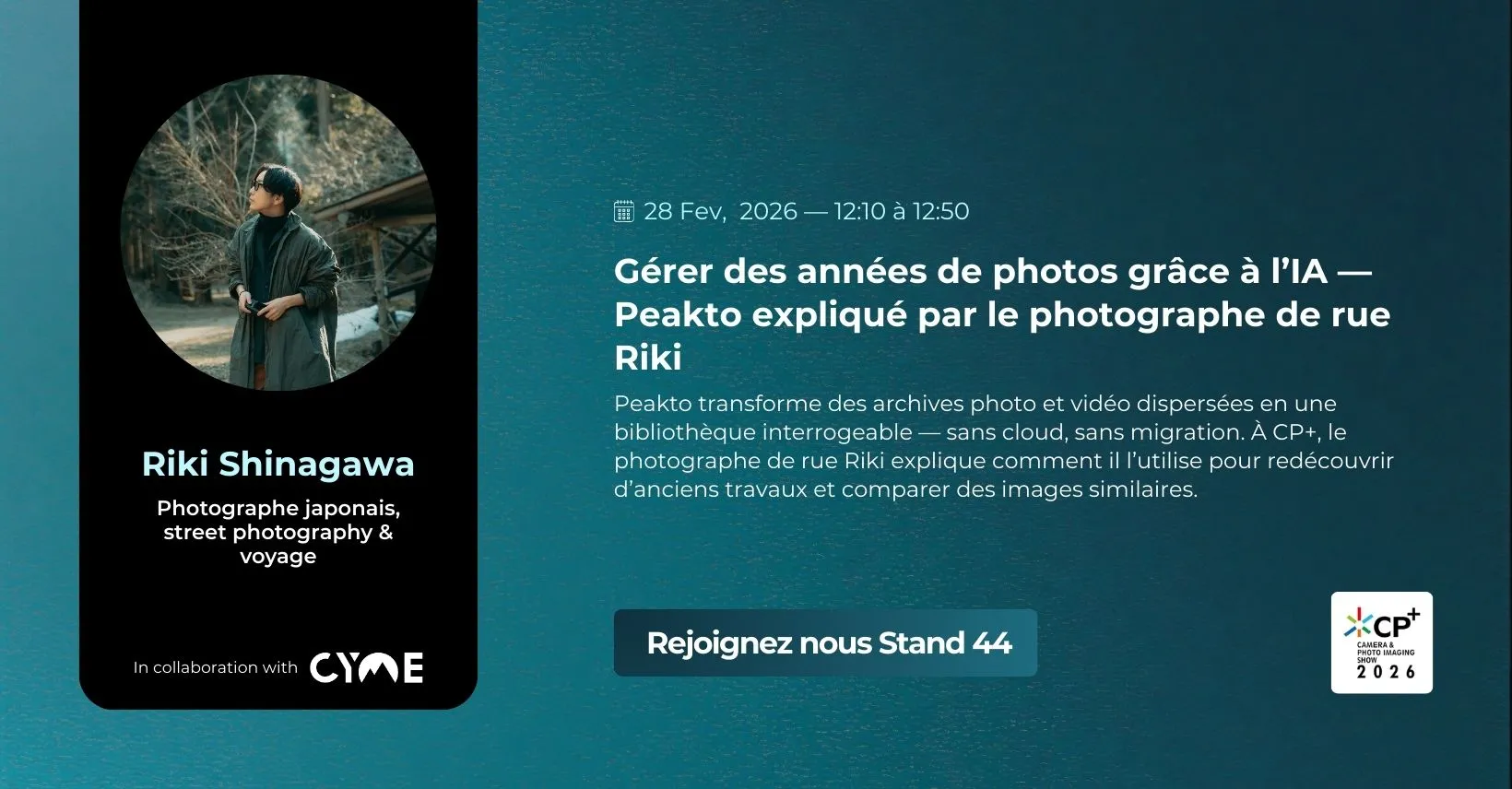 CYME à CP+ 2026 - rendez-vous avec Peakto au plus grand salon de l’image au Japon - 03